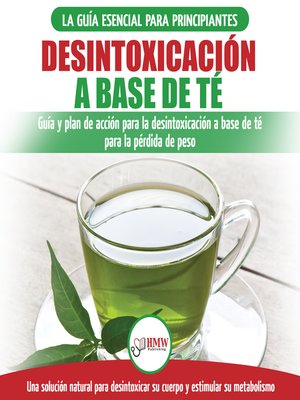 cover image of Desintoxicación a Base De Té